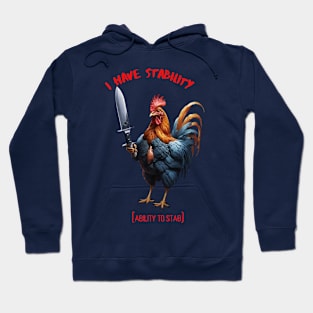 I Have Stability [Ability to Stab] Hoodie